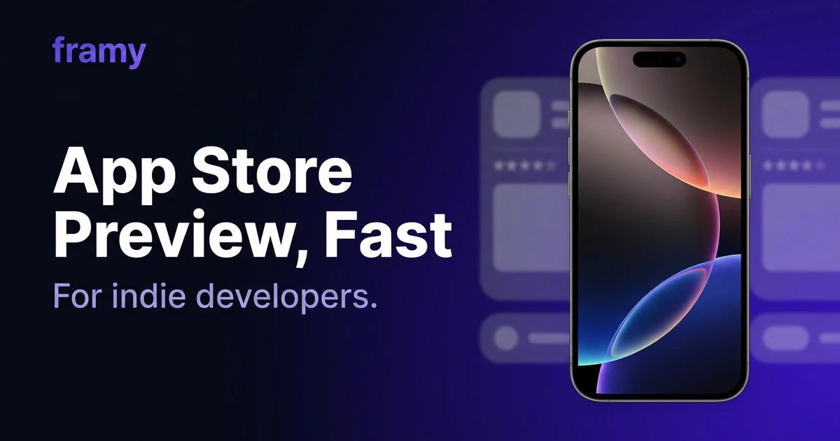 How Indie Developers Make App Store Preview Videos Fast — Framy iPhone mockup guide cover image