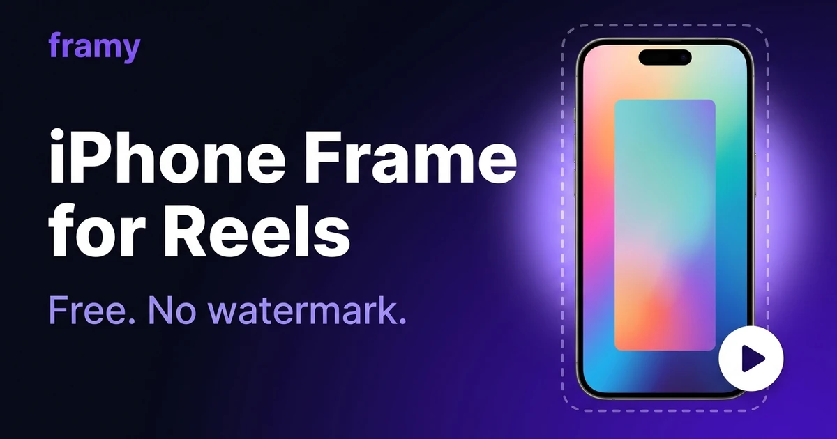 How to Make an iPhone Frame Video for Instagram Reels — Framy iPhone mockup guide cover image